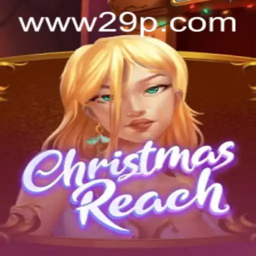 Dive into the Magical World of ChristmasReach