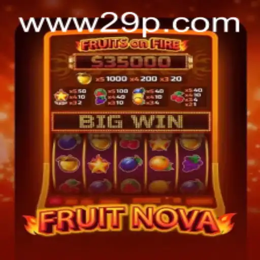 Exploring the Exciting World of FruitNova: The Ultimate Gaming Experience