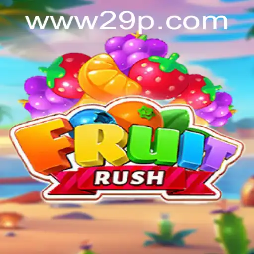 Discover the Exciting World of FruitRush: A Fascinating Journey Within 29P.COM