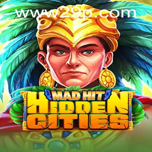 Discover the Exciting World of MadHitHiddenCities with 29P.COM