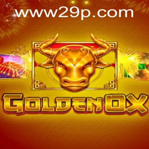 Exploring the Exciting World of GoldenOx: The Premier Game at 29P.COM