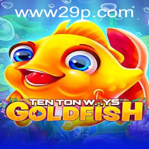 Exploring the Intricacies of TenTonWaysGoldfish and Its Vibrant World